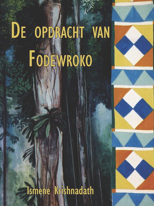 Foto van De opdracht van fodewroko - ismene krishnadath - ebook (9789083327549)