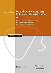 Foto van De dubbele woonplaats in het socialezekerheidsrecht - m. van everdingen - paperback (9789462126886)