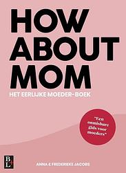 Foto van How about mom - anna jacobs, frederieke jacobs - ebook (9789461562593)