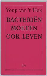 Foto van Bacteriën moeten ook leven - youp van 'st hek - ebook (9789060058756)
