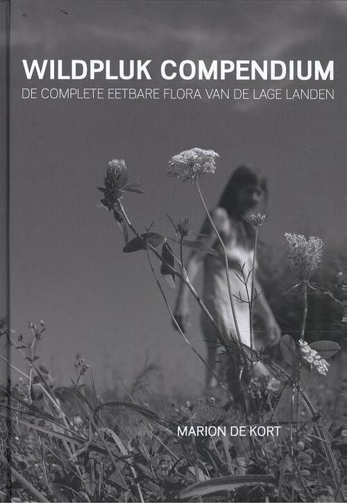 Foto van Wildpluk compendium - marion de kort - hardcover (9789076189918)