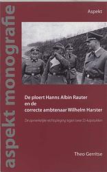 Foto van De ploert hans albin rauter en de correcte ambtenaar wilhelm harster - t. gerritse - paperback (9789059112148)