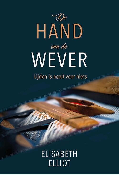 Foto van De hand van de wever - elisabeth elliot - ebook (9789402908213)