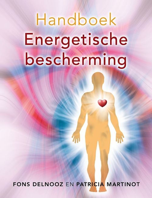 Foto van Handboek energetische bescherming - fons delnooz, patricia martinot - ebook (9789020213225)