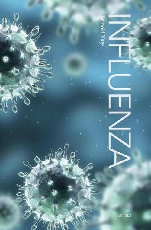 Foto van Influenza - reinold vugs - ebook (9789464623734)