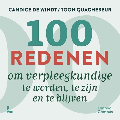 Foto van 100 redenen om verpleegkundige te worden - candice de windt, toon quaghebeur - ebook