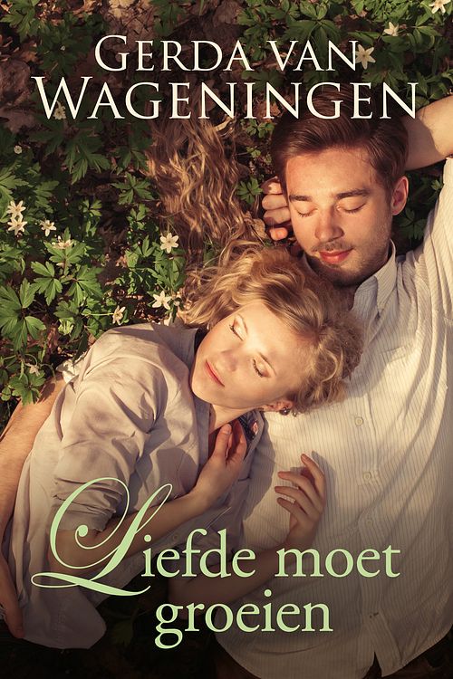 Foto van Liefde moet groeien - gerda van wageningen - ebook (9789401912730)