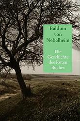 Foto van Die geschichte des roten buches - balduin von nebelheim - ebook