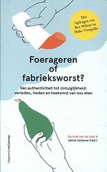 Foto van Foerageren of fabrieksworst - paperback (9789461645586)