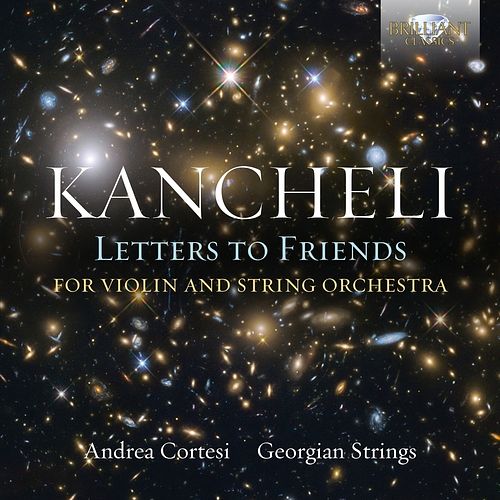 Foto van Kancheli: letters to friends - cd (5028421956930)