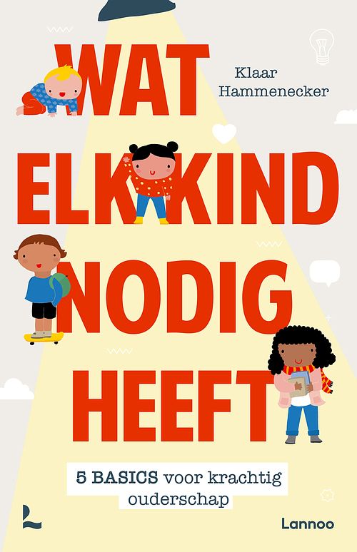 Foto van Wat elk kind nodig heeft - klaar hammenecker - ebook (9789401470841)