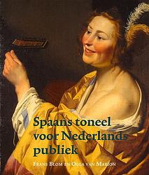 Foto van Spaans toneel voor nederlands publiek - frans r.e. blom, olga van marion - paperback (9789087046866)