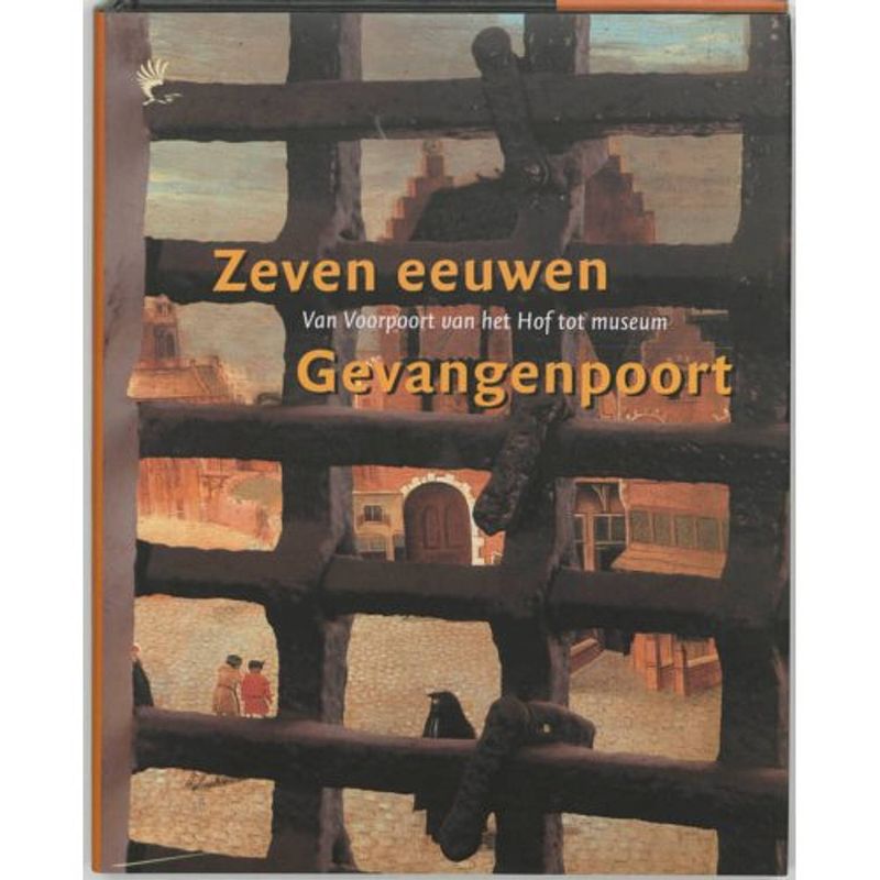 Foto van Zeven eeuwen gevangenpoort