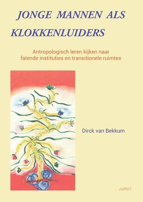 Foto van Jonge mannen als klokkenluiders - dirck van bekkum - ebook (9789464627275)