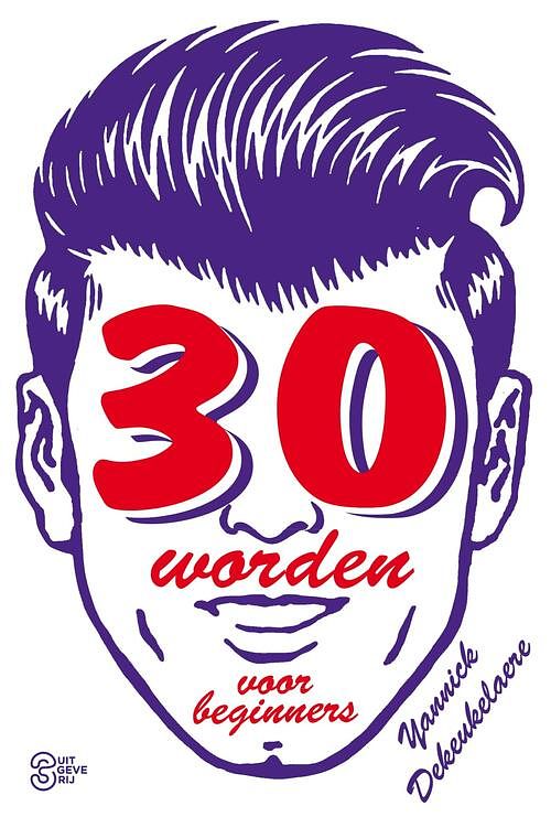 Foto van 30 worden voor beginners - yannick dekeukelaere - ebook (9789460415685)