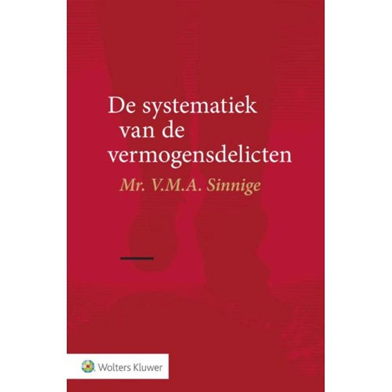 Foto van De systematiek van de vermogensdelicten