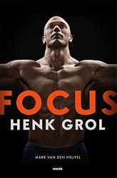 Foto van Focus - henk grol - mark van den heuvel - paperback (9789048868926)