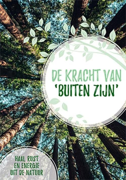 Foto van De kracht van buiten zijn - paperback (9789463545778)