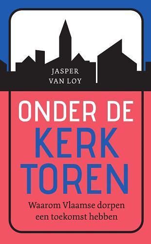 Foto van Onder de kerktoren - jasper van loy - hardcover (9789002269349)