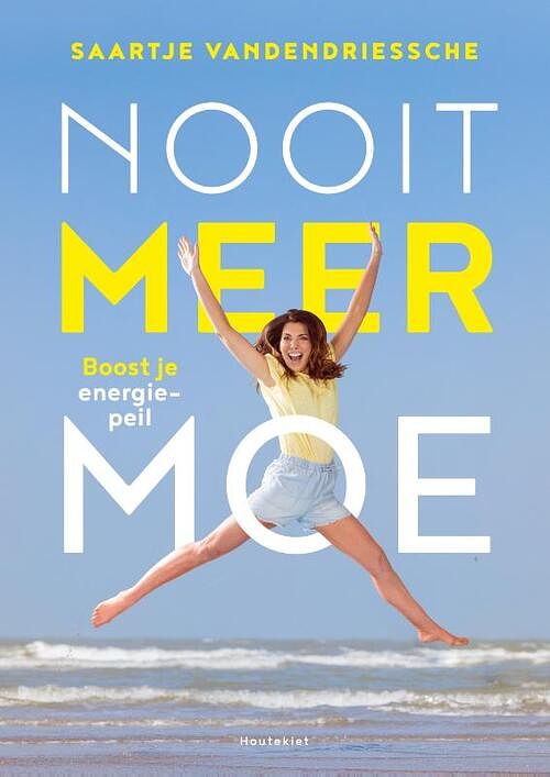 Foto van Nooit meer moe - saartje vandendriessche - paperback (9789089245052)