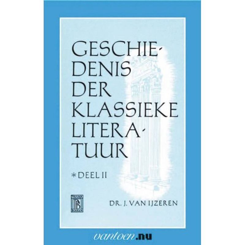 Foto van Geschiedenis der klassieke literatuur / ii -