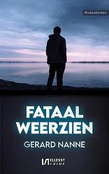 Foto van Fataal weerzien - gerard nanne - ebook (9789464491753)