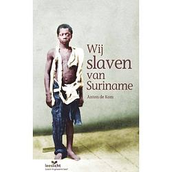 Foto van Wij slaven van suriname - leeslicht