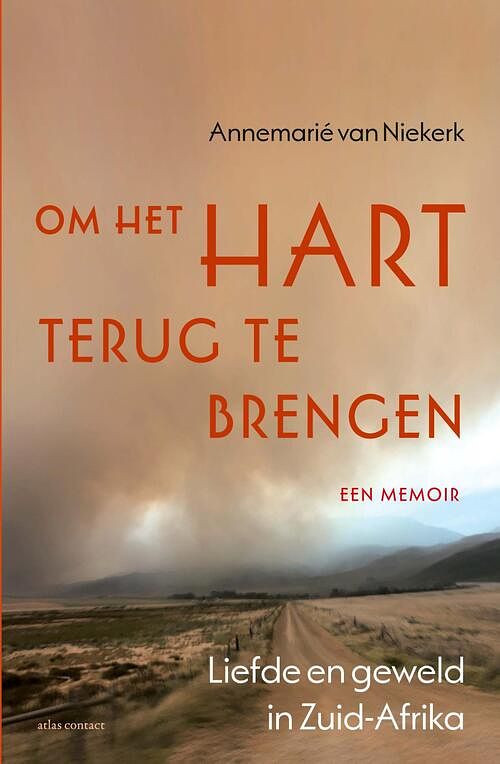 Foto van Om het hart terug te brengen - annemarie van niekerk - ebook (9789045032047)