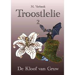 Foto van Troostlelie / deel 2: de kloof van gruw