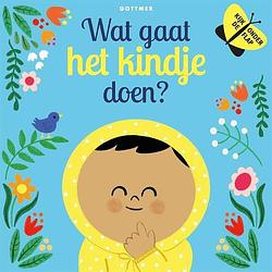 Foto van Wat gaat het kindje doen? - juliana perdomo, laura knowles - hardcover (9789025773328)