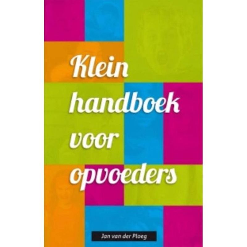 Foto van Klein handboek voor opvoeders