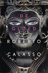 Foto van De gloed - roberto calasso - ebook (9789028441149)