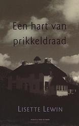 Foto van Een hart van prikkeldraad - lisette lewin - ebook (9789038897059)