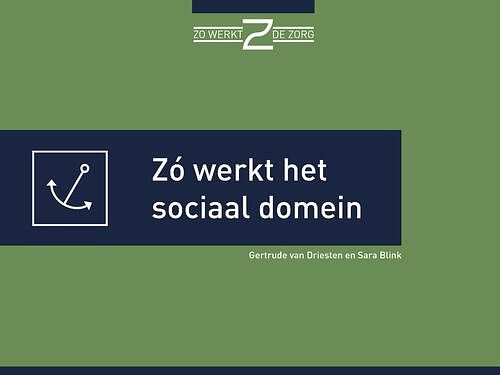 Foto van Zó werkt het sociaal domein - gertrude van driesten, sara blink - ebook (9789493004245)