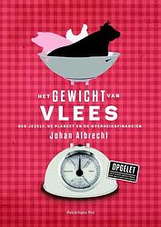 Foto van Het gewicht van vlees - albrecht johan - ebook (9789463370264)