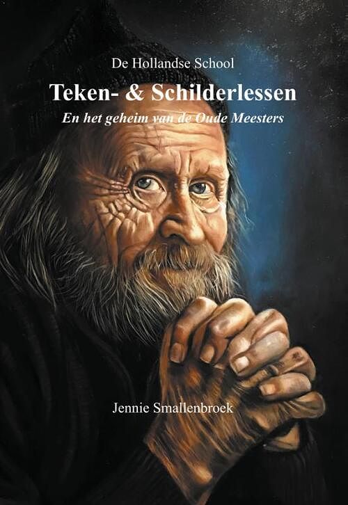 Foto van De hollandse school - teken- & schilderlessen - jennie smallenbroek - hardcover (9789493359079)