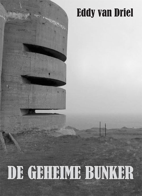 Foto van De geheime bunker - eddy van driel - paperback (9789493299047)