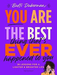 Foto van You are the best thing that's ever happened to you - buffi duberman - ebook