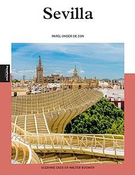 Foto van Sevilla - suzanne caes, walter bouwen - paperback (9789493201040)