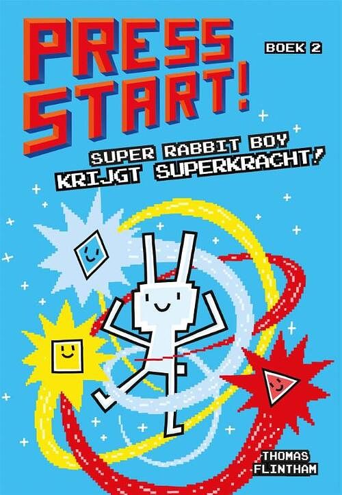 Foto van Super rabbit boy krijgt superkracht - thomas flintham - hardcover (9789047862567)