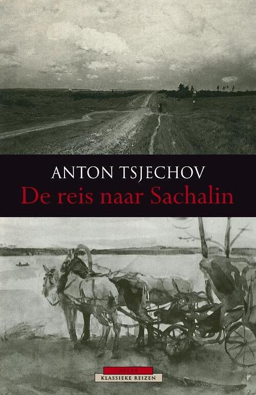 Foto van De reis naar sachalin - anton tsjechov - ebook (9789045019444)