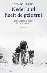 Foto van Nederland heeft de gele trui - benjo maso - ebook (9789045026350)