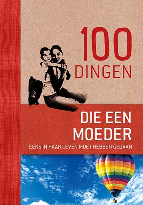 Foto van 100 dingen die een moeder eens in haar leven moet hebben gedaan - maren eberlein - hardcover (9789461886255)