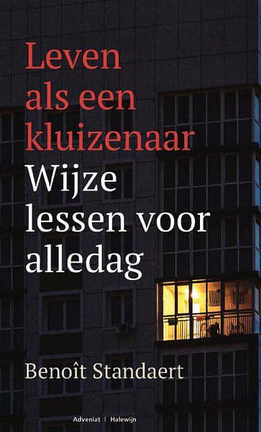 Foto van Leven als een kluizenaar - benoît standaert - paperback (9789492093745)