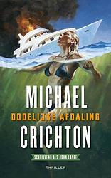 Foto van Dodelijke afdaling - john lange, michael crichton - ebook (9789024565290)