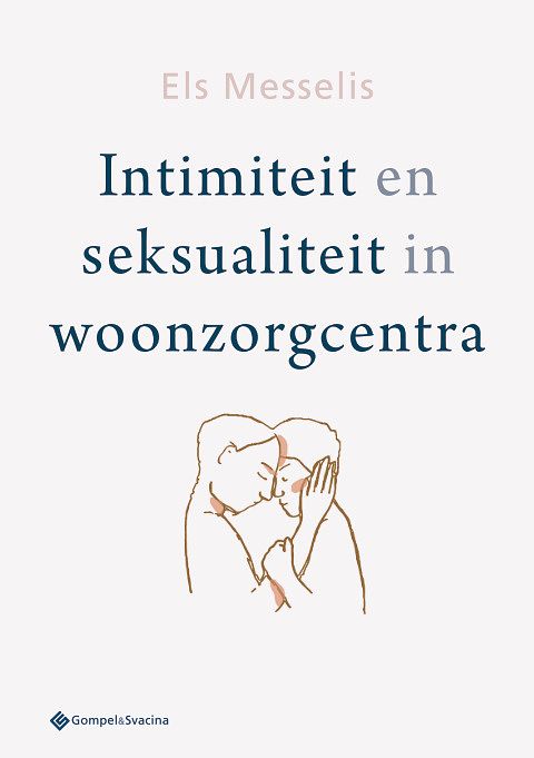 Foto van Intimiteit en seksualiteit in woonzorgcentra - els messelis - paperback (9789463711661)