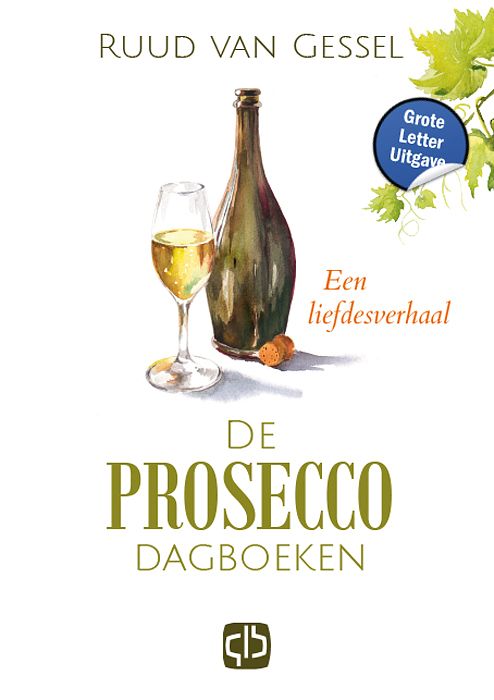 Foto van De prosecco dagboeken - ruud van gessel - hardcover (9789036440028)