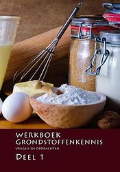 Foto van Werkboek grondstoffenkennis - nederlands bakkerij centrum - paperback (9789491849398)