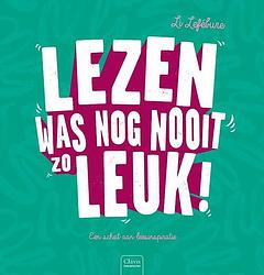 Foto van Lezen was nog nooit zo leuk! - li lefébure - hardcover (9789044844481)