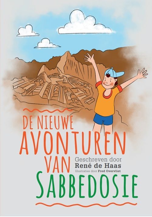 Foto van De nieuwe avonturen van sabbedosie - rené de haas - paperback (9789083225616)